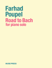 Farhad Poupel : Road To Bach